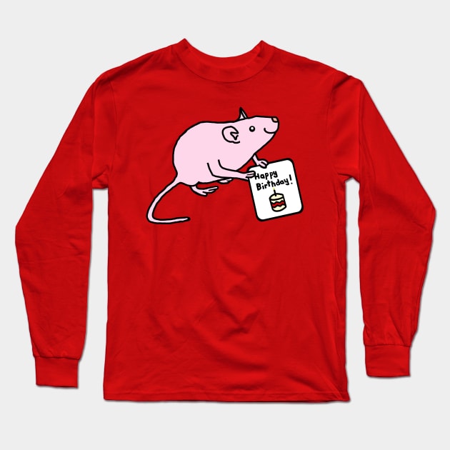 Cute Pink Rat says Happy Birthday Long Sleeve T-Shirt by ellenhenryart